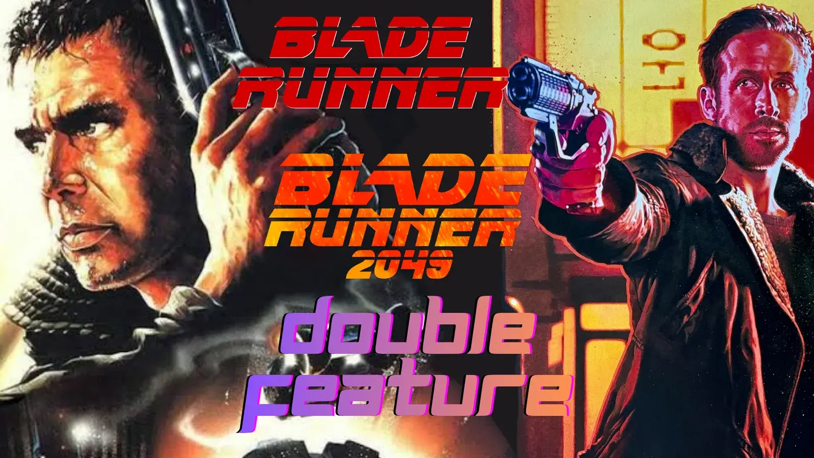 Blade Runner x Blade Runner 2049 Double Feature